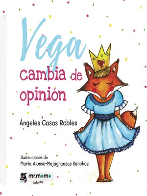 cover image of Vega cambia de opinión